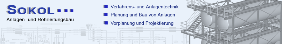 SOKOL · · · Anlagen- und Rohrleitungsbau